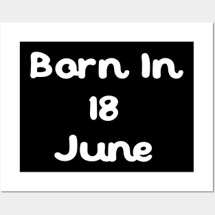 Born In 18 June Posters and Art